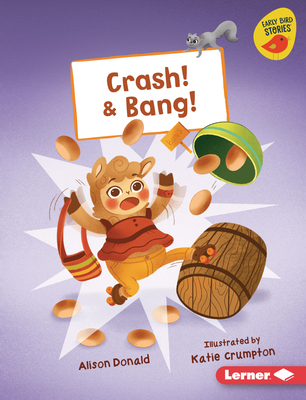 Crash! & Bang! - Donald, Alison