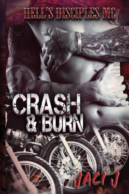 Crash & Burn - Hook, Dana (Editor), and J, Jaci