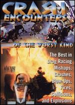 Crash Encounters... of the Worst Kind - Dean Papadeas
