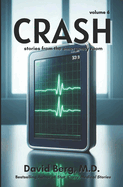 Crash: Stories From the Emergency Room: Volume 6