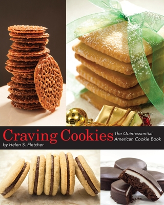 Craving Cookies: The Quintessential American Cookie Book - Fletcher, Helen S