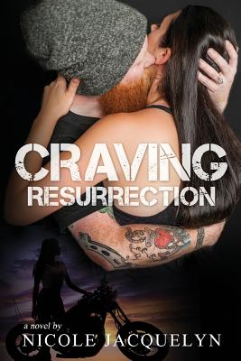 Craving Resurrection - Jacquelyn, Nicole