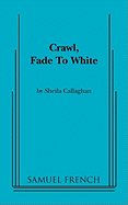 Crawl, Fade to White