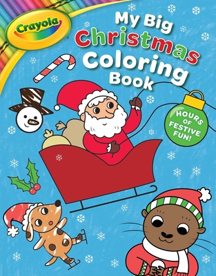 Crayola: My Big Christmas Coloring Book (a Crayola My Big Coloring Activity Book for Kids) - Buzzpop