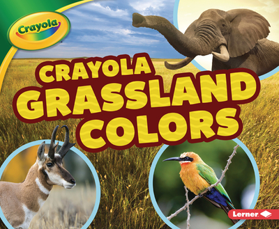 Crayola (R) Grassland Colors - Lindeen, Mary