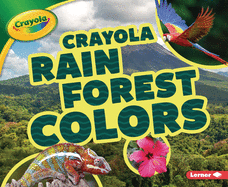 Crayola (R) Rain Forest Colors