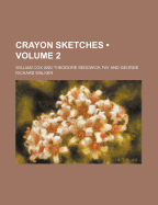 Crayon Sketches Volume 2