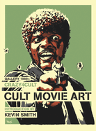 Crazy 4 Cult: Cult Movie Art