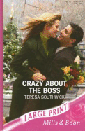 Crazy about the Boss - Southwick, Teresa