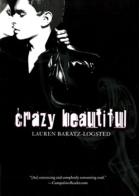 Crazy Beautiful - Baratz-Logsted, Lauren