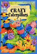Crazy Caterpillars - The Book Company