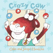 Crazy Cow - Hawkins, Colin, and Hawkins, Jacqui