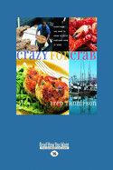 Crazy for Crab: Every thing You Need to Know to Enjoy Fabulous Crab at Home