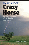 Crazy Horse, the strange man of the Oglalas