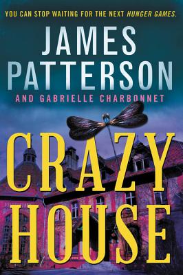 Crazy House - Patterson, James, and Charbonnet, Gabrielle