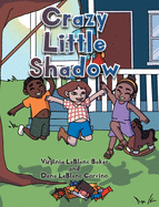 Crazy Little Shadow