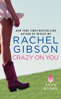 Crazy on You - Gibson, Rachel