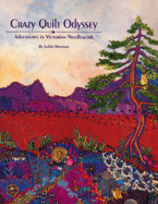 Crazy Quilt Odyssey - Print on Demand Edition