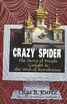 Crazy Spider - Kurtz, Olga B