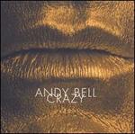 Crazy - Andy Bell