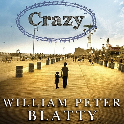 Crazy - Blatty, William Peter, and Hoye, Stephen (Read by)