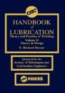 CRC Handbook of Lubrication and Tribiology: Application and Maintenance, Volume I - Booser, E. Richard