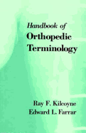 CRC Handbook of Orthopaedic Terminology - Kilcoyne, Ray F.