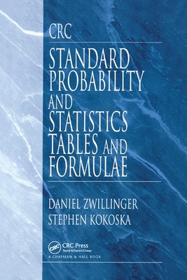 CRC Standard Probability and Statistics Tables and Formulae - Zwillinger, Daniel, and Kokoska, Stephen