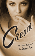 Cream: An Erotic Romance