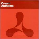 Cream Anthems [Kinetic]