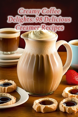 Creamy Coffee Delights: 98 Delicious Creamer Recipes - Box Oshi, The Noodle