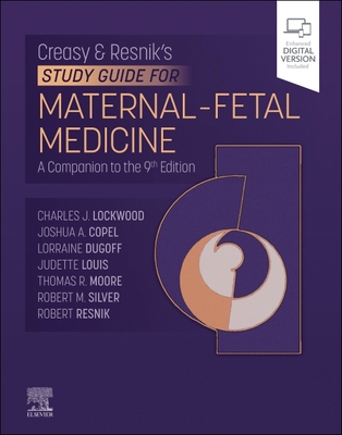 Creasy-Resnik's Study Guide for Maternal Fetal Medicine - Lockwood, Charles J, Senior, MD, and Moore, Thomas, MD, and Copel, Joshua, MD