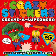 Create-A-Superhero: Bring Everyday Objects to Life