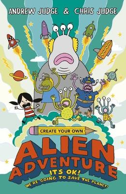 Create Your Own Alien Adventure - Judge, Chris, and Judge, Andrew