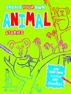 Create Your Own Animal Stories