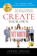 Create Your Own Net Worth