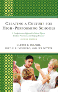 Creating a Culture for High-Performing Schools: A Comprehensive Approach to School Reform and Dropout Prevention