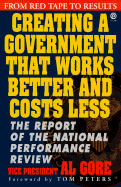Creating a Gov't That Works Better & Cost Less