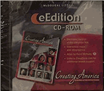 Creating America: A History of the United States: Eedition CD-ROM (C) 2005 a History of the United States 2005