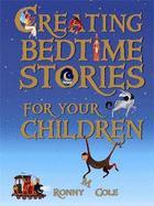 Creating Bedtime Stories For Your Children