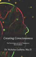 Creating Consciousness: The Psychology and Art of Tulpamancy