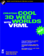Creating Cool 3D Web Worlds with VRML