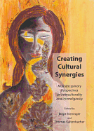 Creating Cultural Synergies: Multidisciplinary Perspectives on Interculturality and Interreligiosity