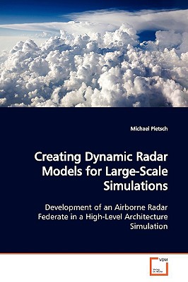 Creating Dynamic Radar Models for Large-Scale Simulations - Pietsch, Michael