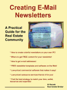 Creating E-Mail Newsletters - A Practical Guide for the Real Estate Community