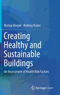 Creating Healthy and Sustainable Buildings: An Assessment of Health Risk Factors