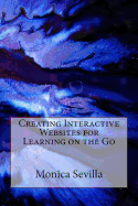 Creating Interactive Websites for Learning on the Go - Sevilla, Monica