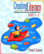 Creating Literacy Instruction for All Students in Grades 4 to 8 - Gunning, Thomas G