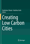 Creating Low Carbon Cities