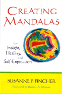 Creating Mandalas - Fincher, Susanne F